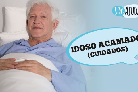 Idoso acamado: o que fazer? Que cuidados tomar?