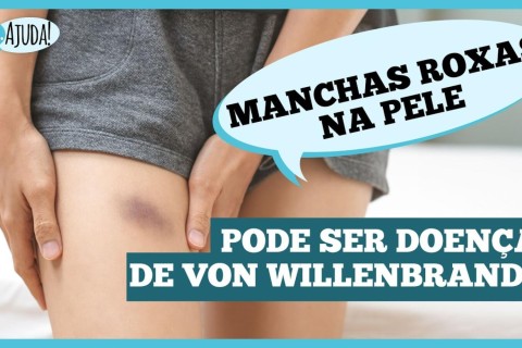 Doença de von Willebrand: o que é e como cuidar